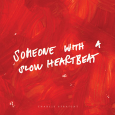 Someone With a Slow Heartbeat mp3 Album by Charlie Straight