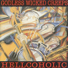 Hellcoholic mp3 Album by Godless Wicked Creeps