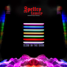 Glow In The Dark mp3 Album by Spettro Family