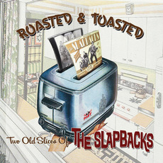 Roasted & Toasted mp3 Album by The Slapbacks