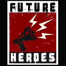 Future Heroes I mp3 Artist Compilation by Future Heroes