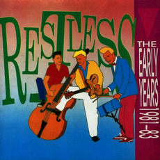 The Early Years 1981-83 mp3 Artist Compilation by Restless