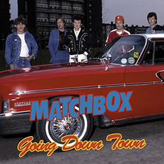 Going Down Town mp3 Album by Matchbox