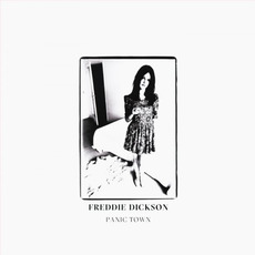 Panic Town mp3 Album by Freddie Dickson