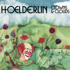 Clowns & Clouds (Remastered) mp3 Album by Hoelderlin