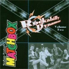 Rockabilly Dynamos, Volume Two mp3 Artist Compilation by Matchbox
