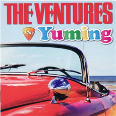 The Ventures Play Yuming mp3 Artist Compilation by The Ventures
