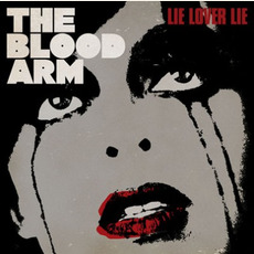 Lie Lover Lie mp3 Album by The Blood Arm