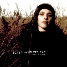 Loss & Love mp3 Album by Son of the Velvet Rat