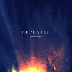 Golden Ships EP mp3 Album by Repeater