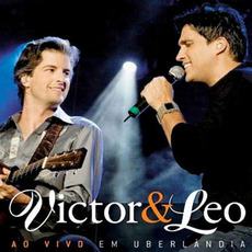Ao vivo em Uberlândia mp3 Live by Victor & Leo