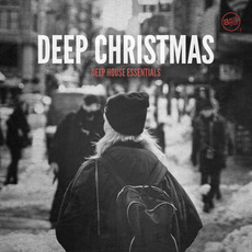 Deep Christmas: Deep House Essentials mp3 Compilation by Various Artists