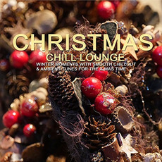 Christmas Chill Lounge mp3 Compilation by Various Artists