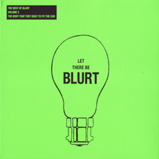 The Best of Blurt, Volume 2: The Body That They Built To Fit The Car mp3 Artist Compilation by Blurt