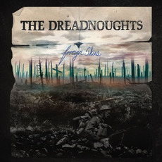 Foreign Skies mp3 Album by The Dreadnoughts