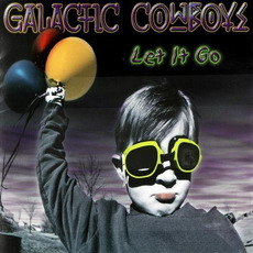 Let It Go mp3 Album by Galactic Cowboys
