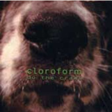 Do the Crawl mp3 Album by Cloroform