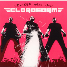Cracked Wide Open mp3 Album by Cloroform