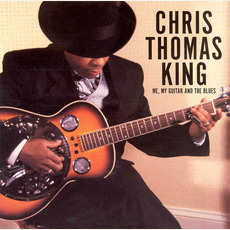 Me, My Guitar and the Blues mp3 Album by Chris Thomas King