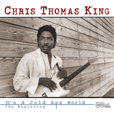 It's a Cold Ass World: The Beginning (Re-Issue) mp3 Album by Chris Thomas King