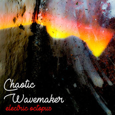 Chaotic Wavemaker mp3 Album by Electric Octopus