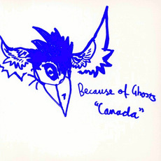 Canada mp3 Album by Because of Ghosts