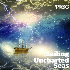 Prog P11: Sailing Uncharted Seas mp3 Compilation by Various Artists