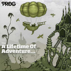 Prog P23: A Lifetime of Adventure... mp3 Compilation by Various Artists