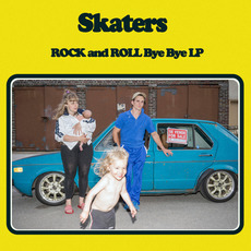 Rock and Roll Bye Bye mp3 Album by SKATERS