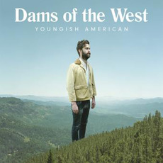 Youngish American mp3 Album by Dams Of The West