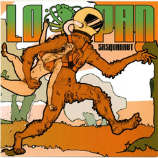 Sasquanaut mp3 Album by Lo-Pan