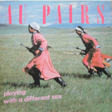 Playing With a Different Sex mp3 Album by Au Pairs