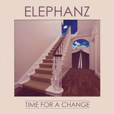 Time for a Change (Deluxe Edition) mp3 Album by Elephanz