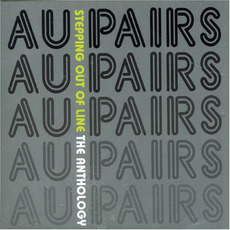 Stepping out of Line: The Anthology mp3 Artist Compilation by Au Pairs