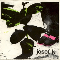 Radio Drill Time / Crazy to Exist mp3 Single by Josef K