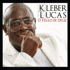 O Filho de Deus mp3 Album by Kleber Lucas