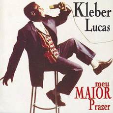 Meu Maior Prazer mp3 Album by Kleber Lucas