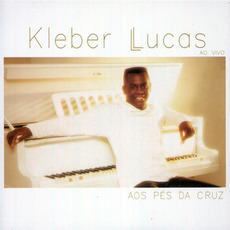 Aos Pés Da Cruz mp3 Album by Kleber Lucas