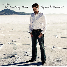 In the Dreaming Hour mp3 Album by Ryan Stewart