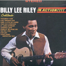 Billy Lee Riley: In Action !!!! mp3 Album by Billy Lee Riley