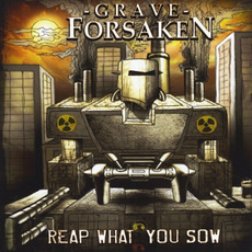 Reap What You Sow mp3 Album by Grave Forsaken