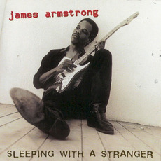 Sleeping With a Stranger mp3 Album by James Armstrong