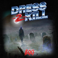 Boo! mp3 Album by Dress-2-Kill