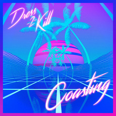 Coasting mp3 Album by Dress-2-Kill