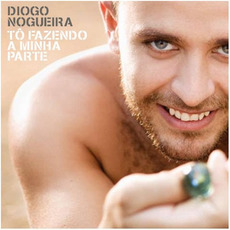 Tô Fazendo a Minha Parte mp3 Album by Diogo Nogueira