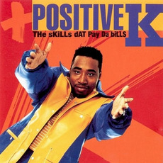 The Skills Dat Pay da Bills mp3 Album by Positive K