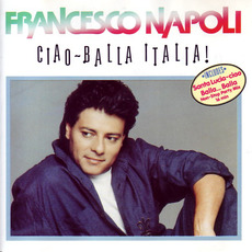 Ciao - Balla Italia! mp3 Album by Francesco Napoli