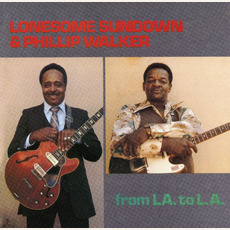 From LA To L.A. mp3 Album by Lonesome Sundown & Phillip Walker