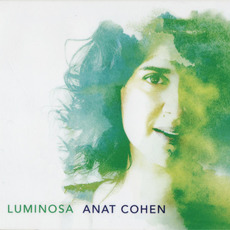 Luminosa mp3 Album by Anat Cohen