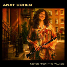 Notes From the Village mp3 Album by Anat Cohen